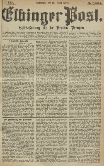 Elbinger Post, Nr. 137, Mittwoch 16 Juni 1875, 2 Jh