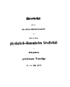 Bericht über die in den Sitzungen der Königlichen Physikalisch-Ökonomischen Gesellschaft zu Königsberg, 1865