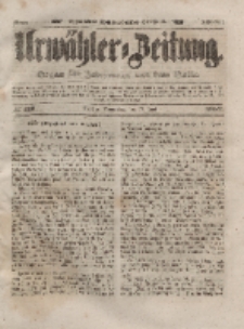 Urwähler-Zeitung : Organ für Jedermann aus dem Volke, Donnerstag, 17. Juni 1852, Nr. 139