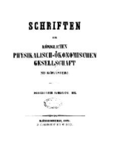 Schriften der Königlichen Physikalisch-Ökonomischen Gesellschaft zu Königsberg, 13. Jahrgang, 1872