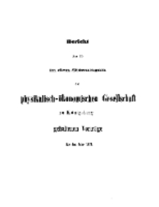 Bericht über die in den Sitzungen der Königlichen Physikalisch-Ökonomischen Gesellschaft zu Königsberg, 1873