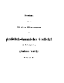 Bericht über die in den Sitzungen der Königlichen Physikalisch-Ökonomischen Gesellschaft zu Königsberg, 1875