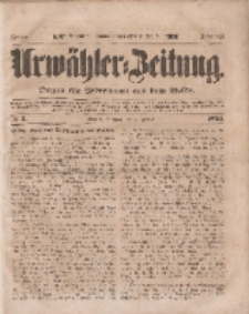 Urwähler-Zeitung : Organ für Jedermann aus dem Volke, Dienstag, 4. Januar 1853, Nr. 2.