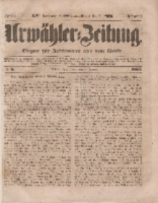 Urwähler-Zeitung : Organ für Jedermann aus dem Volke, Sonnabend, 8. Januar 1853, Nr. 6.