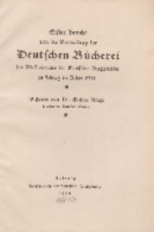 Erster Bericht &uuml;ber die Verwaltung der Deutschen B&uuml;cherei des B&ouml;rsenvereins der Deutschen Buchh&auml;ndler, 1913