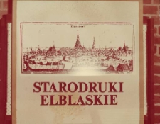 starodruki elbląskie (tytuł wystawy)...20
