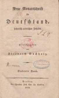 Neue Monatsschrift für Deutschland, Historisch-Politischen Inhalts, 1822, Bd. 7.