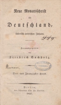 Neue Monatsschrift für Deutschland, Historisch-Politischen Inhalts, 1827, Bd. 23.