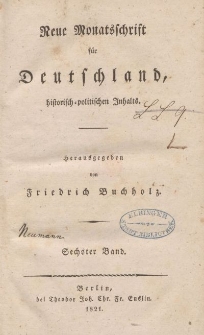 Neue Monatsschrift für Deutschland, Historisch-Politischen Inhalts, 1821, Bd. 6.