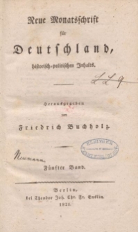 Neue Monatsschrift für Deutschland, Historisch-Politischen Inhalts, 1821, Bd. 5.