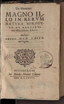 De homine magno illo in rerum natura miraculo [...]