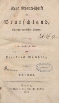 Neue Monatsschrift für Deutschland, Historisch-Politischen Inhalts, 1820, Bd. 1.