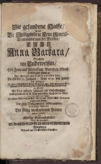 Die gefundene Hülffe, welche die Mohlgebohrne Frau [...] Anna Barbara Pudewelssin [...]