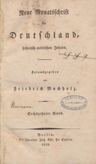 Neue Monatsschrift für Deutschland, Historisch-Politischen Inhalts, 1825, Bd. 16.