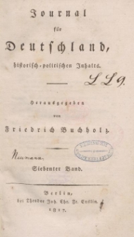 Journal für Deutschland, historisch, politischen Inhalts, 1817, Bd. 7.