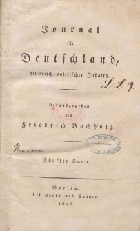 Journal für Deutschland, historisch, politischen Inhalts, 1816, Bd. 5.