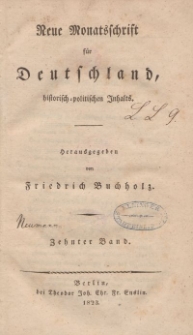 Neue Monatsschrift für Deutschland, Historisch-Politischen Inhalts, 1823, Bd. 10.