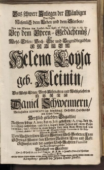 Das schwere Anliegen der Bläubigen [...] Frauen Helena Loysa ger. Kleinin [...] Herrn Daniel Schwennern [...]