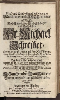 Denck- und Wahl-Spruch des Nehmiae [...] Hr. Michael Schreiber [...]