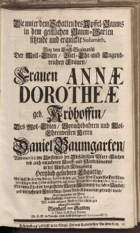 Die unter dem Schatten des Apffel-Baums [...] Frauen Annae Dorotheae Kröhoffin [...] Herrn Daniel Baumgarten [...]