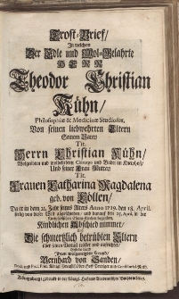 Trost-Brief in welchem [...] Herr Theodor Christian Kühn ... Frauen Catharina Magdalena geb. von Cöllen [...]