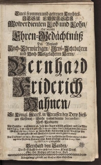 Eines frommen und getreuen Knechtes [...] Herrn Bernhard Friedrich Hahnen [...]