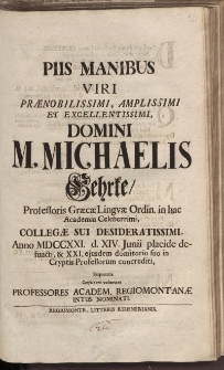 Piis manibus viri [...] Domini M. Michaelis Gehrke [...]