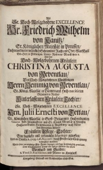 Als Se. Hochwohlgebohrne [...] Hr. Friedrich Wilhelm von Kanitz [...] Fräulein Christina Augusta von Reventlau [...]