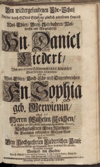 Den wiedergefundenen Ehe-Schatz [...] Hn. Daniel Liedert [...] Sophia geb. Gerwienin [...] von Bernhard von Sanden […]