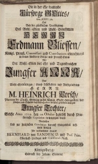 Die in der Ehe waltende [...] Herrn Erdmann Bliessen [...] Jungfer Anna [...] Herrn M. Heinrich Porsch […] Bernhard von Sanden […]