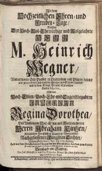 An dem hochzeitlichen Ehren- und Freunden [...] M. Heinrich Wegner [...] Jungfrau Regina Dorothea [...] Bernhard von Sanden […]