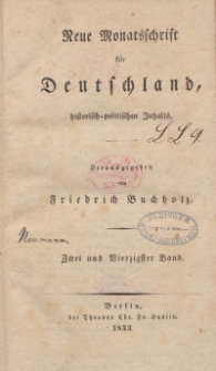 Neue Monatsschrift für Deutschland, Historisch-Politischen Inhalts, 1833, Bd. 42.