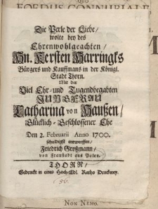 Die Perle der Liebe wolte bey des Ehrenwohlgeachten Hn. Kersten Harringks [...] Jungfrau Catharina von Hausen [...]
