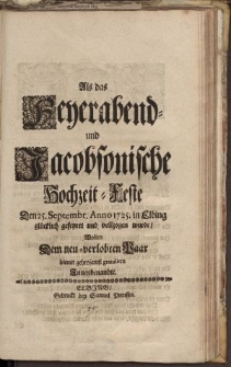 Als das Feyerabend- und Jacobsonische Hochzeit-Feste […]