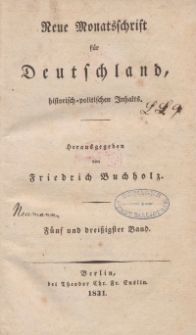 Neue Monatsschrift für Deutschland, Historisch-Politischen Inhalts, 1831, Bd. 35.
