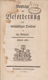Beyträge zur Beförderung des vernünftigen Denkens in der Religion,Drittes Heft