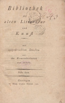 Bibliothek der alten Literatur und Kunst mit ungedruckten Stücken aus der Escurialbibliothek und anderen