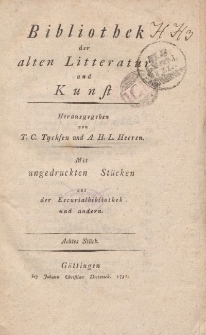 Bibliothek der alten Literatur und Kunst mit ungedruckten Stücken aus der Escurialbibliothek und anderen, Achtes Stück