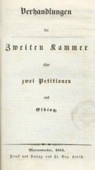 Verhandlungen der zweiten Kammer über zwei Petitionen aus Elbing