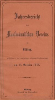 Jahresbericht des Kaufmännischen Vereins zu Elbing : 1879