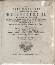 Der hohe Geburtstag [...] Friederichs II Königes in Preussen [...] auf dem Elbingischen Gymnasio […]