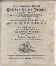 Seiner [...] Friedrichs des Zweyten [...] glücklich erlebtes Geburtsfest feyerte [...] das Elbingsche Gymnasium […]