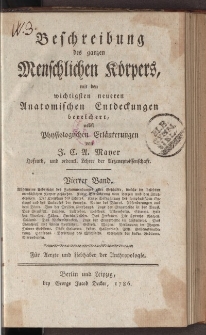 Beschreibung des ganzen Menschlichen Körpers mit den wichtigsten neueren Anatomischen Entdeckungen bereichert, nebst Physiologischen Erläuterungen,