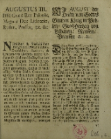 Wir August der Dritte von Gottes Gnaden König in Pohlen, Groβ Herzog von Lithauen, Reussen, Preussen […]