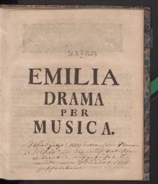Emilia Drama per Musica