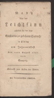 Rede über den Leichtsinn gehalten bei der Loge Constantia zur gekrönten Eintracht in Elbing am Johannisfest den 2ten August 1795 von Gomperz