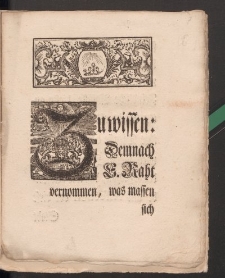Zuwissen:demnach E. Raht vernommen, was massen sich unterschiedene finden sollen […] dieser guten Stadt als Volontairs, ihre Dienste offeriren […]