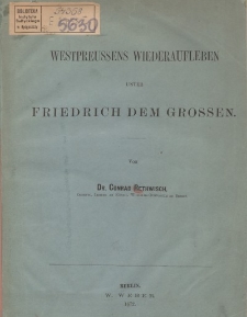 Westpreussens Wiederaufleben unter Friedrich dem Grossen
