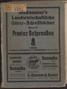 Landwirtschaftliches Adreßbuch der Domänen, Rittergüter, Güter und Höfe in der Provinz Ostpreußen, Niekammer’s landwirtschaftliche Güter-Adreßbücher, Band III