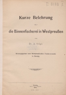 Kurze Belehrung über die Binnenfischerei in Westpreuβen